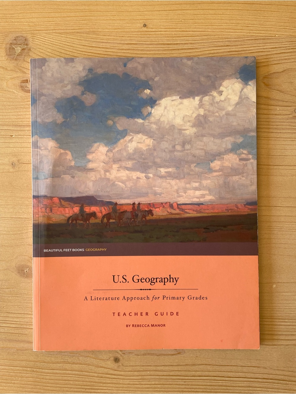 Beautiful Feet U.S. Geography Homeschool Curriculum, Teacher Guide, Softcover